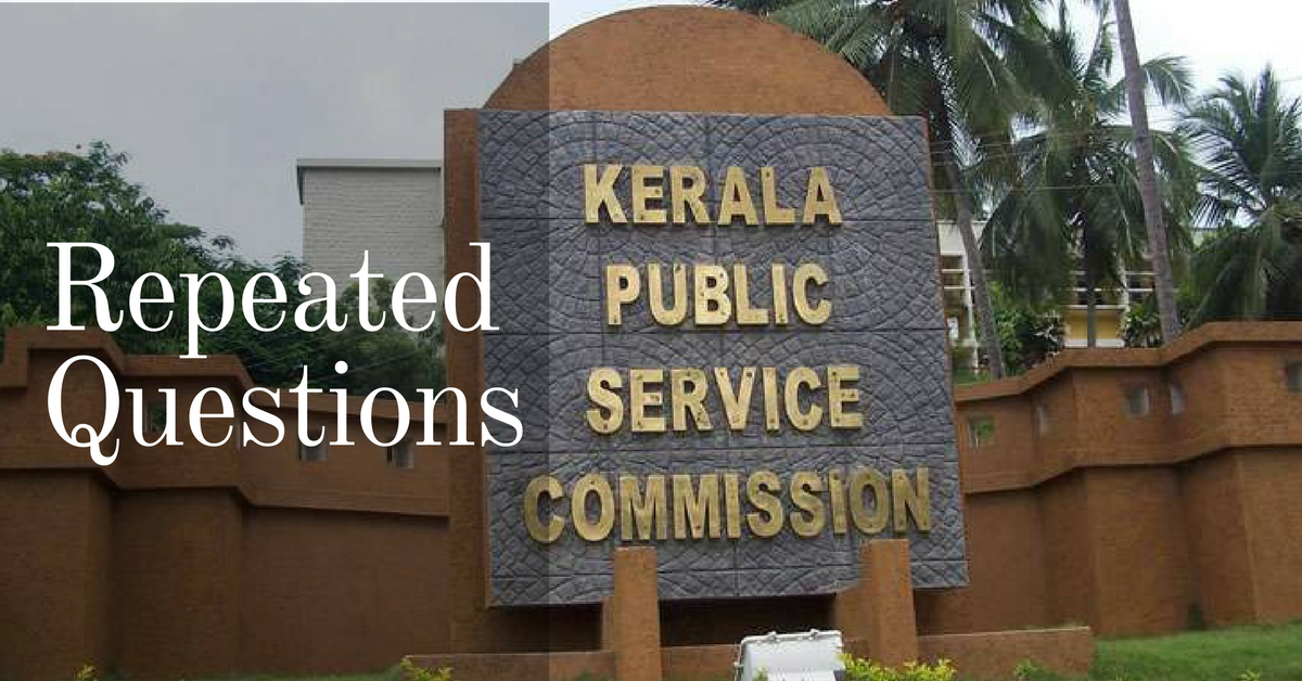 Kerala PSC repeatedly asking questions – Download PDF